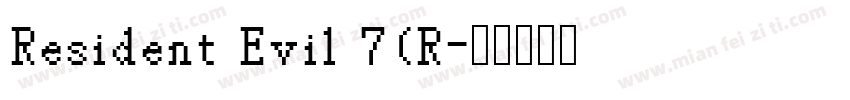 Resident Evil 7(R字体转换